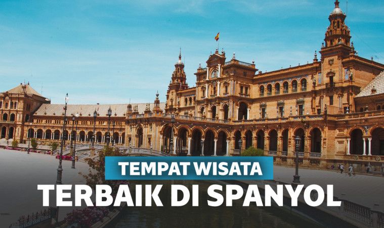 5 Tempat Rekreasi di Spanyol Yang Tidak Bisa Dilewati